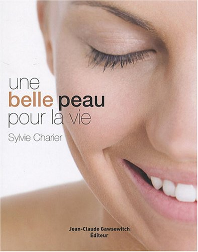 Une belle peau pour la vie