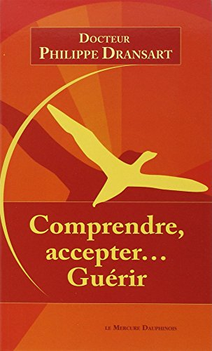 Comprendre, accepter... guérir