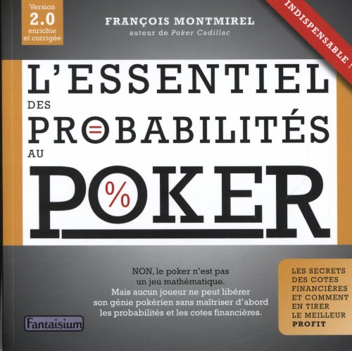 L'essentiel des probabilités au poker : le secret des cotes financières et comment en tirer le meill