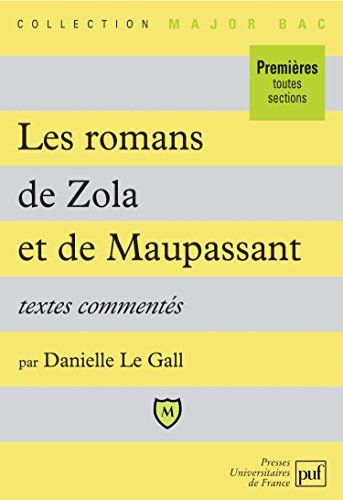 Romans de Maupassant et de Zola : textes commentés