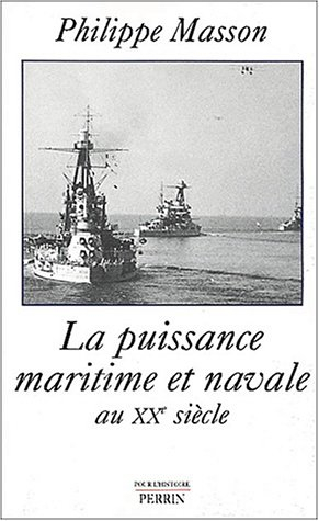 La puissance maritime et navale au XXe siècle