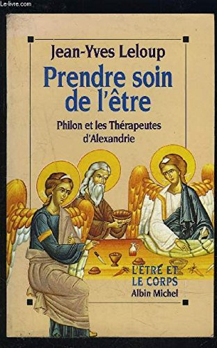 Prendre soin de l'être : Philon et les thérapeutes d'Alexandrie