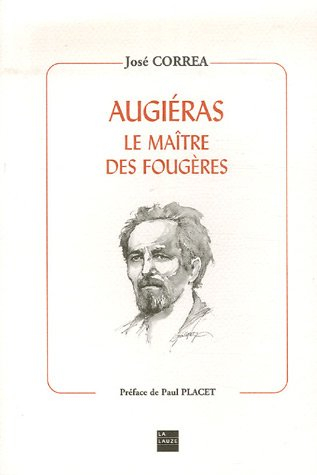 Augiéras : le maître des Fougères