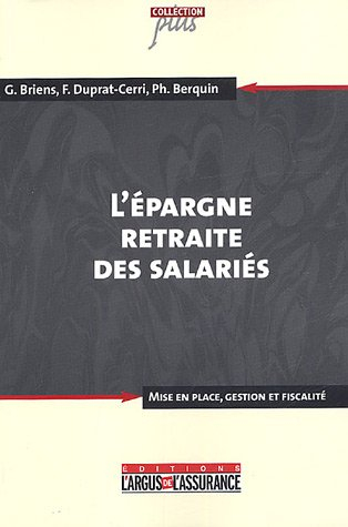 L'épargne retraite des salariés : mise en place, gestion et fiscalité