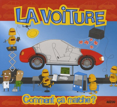 La voiture : comment ça marche ?