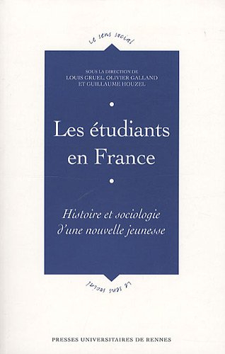 Les étudiants en France : histoire et sociologie d'une nouvelle jeunesse