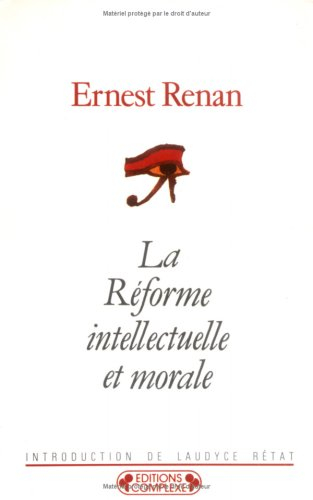 La Réforme intellectuelle et morale de la France