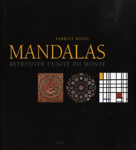Mandalas : retrouver l'unité du monde