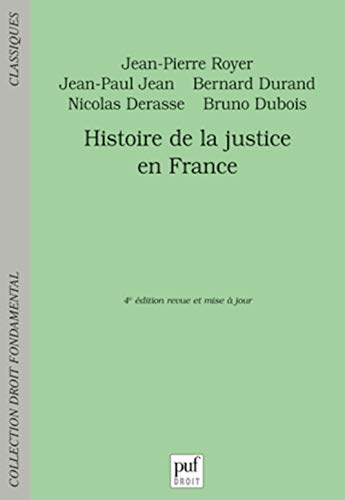 Histoire de la justice en France : du XVIIIe siècle à nos jours