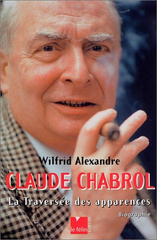 Claude Chabrol : la traversée des apparences