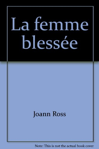 la femme blessee avril 2002