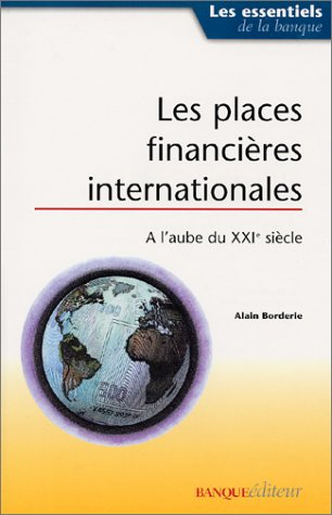 Les places financières internationales à l'aube du XXIe siècle