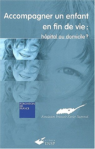 Accompagner un enfant en fin de vie : hôpital ou domicile ?