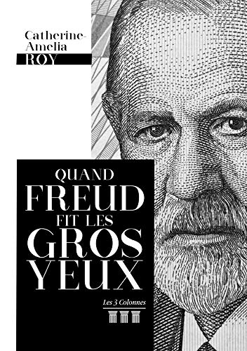 Quand Freud fit les gros yeux