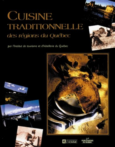 cuisine traditionnelle des régions du québec