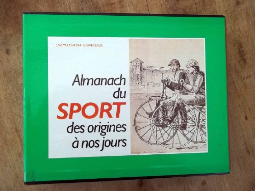 almanach du sport des origines à nos jours.