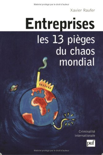 Entreprises : les 13 pièges du chaos mondial