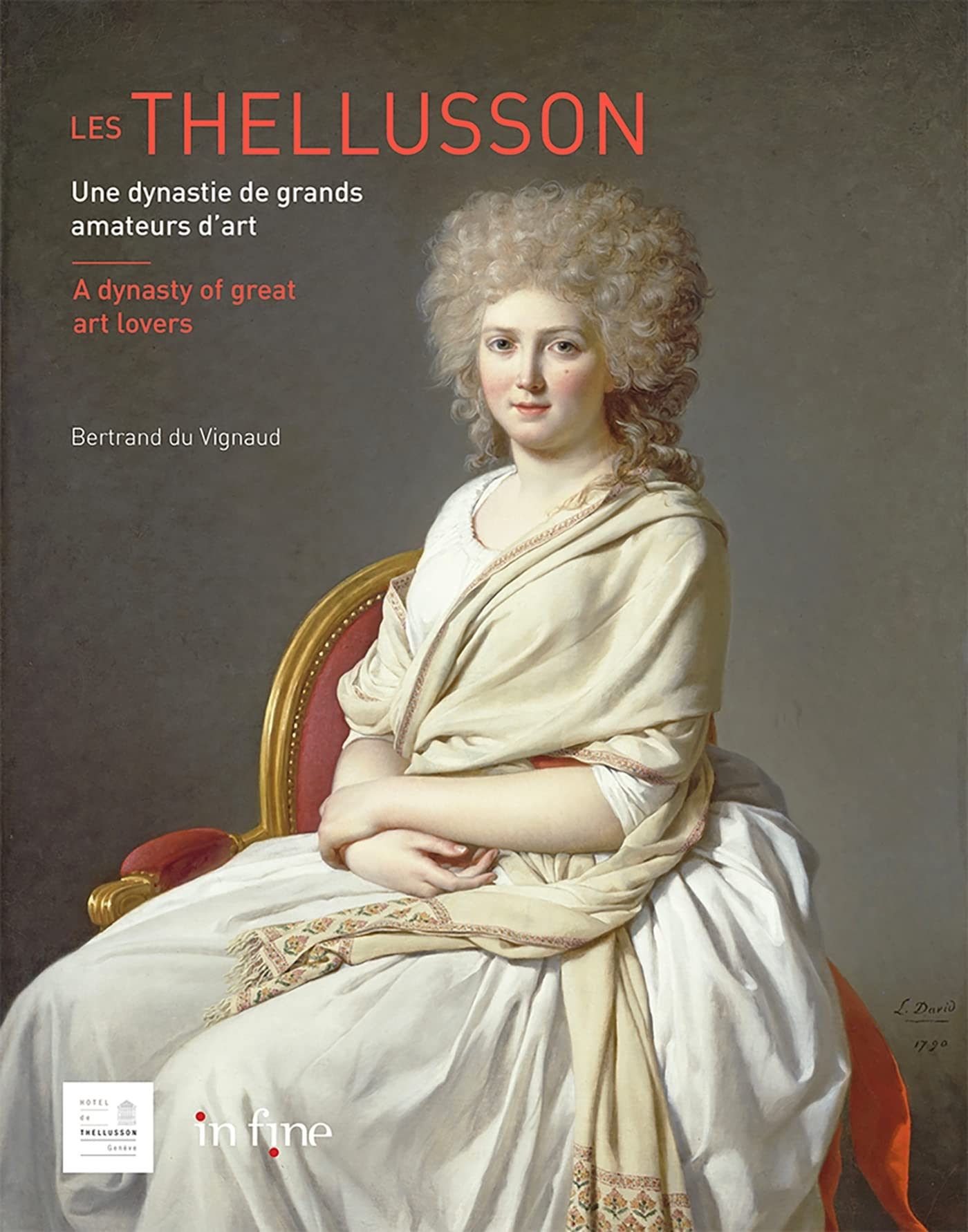Les Thellusson : une dynastie de grands amateurs d'art. Les Thellusson : a dynasty of great art love