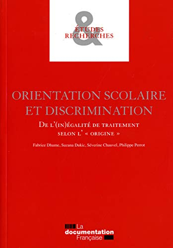 Orientation scolaire et discrimination. De l'(in)égalité de traitement selon l'origine