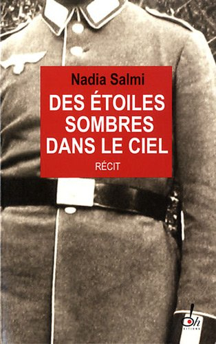 Des étoiles sombres dans le ciel : récit - Nadia Salmi