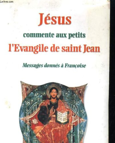 Jésus commente aux petits l'Evangile de saint Jean