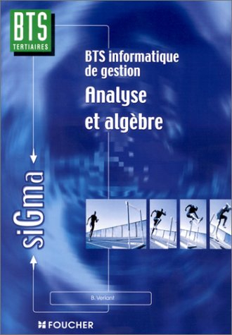 BTS informatique de gestion : Analyse et Algèbre