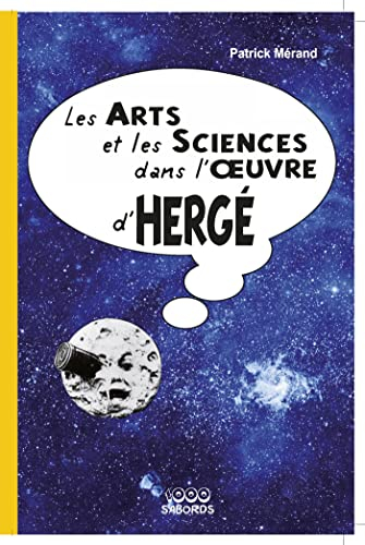Les arts et les sciences dans l'oeuvre d'Hergé