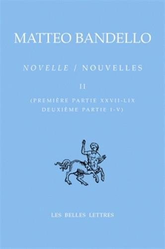 Novelle. Vol. 2. Première partie XXVII-LIX *** Deuxième partie I-V. Nouvelles. Vol. 2. Première part