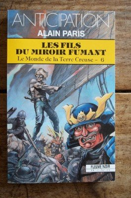 Le monde de la Terre Creuse. Vol. 6. Les fils du miroir fumant