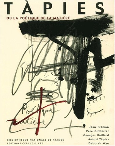 Antoni Tàpies : la poétique de la matière. Estampes et livres