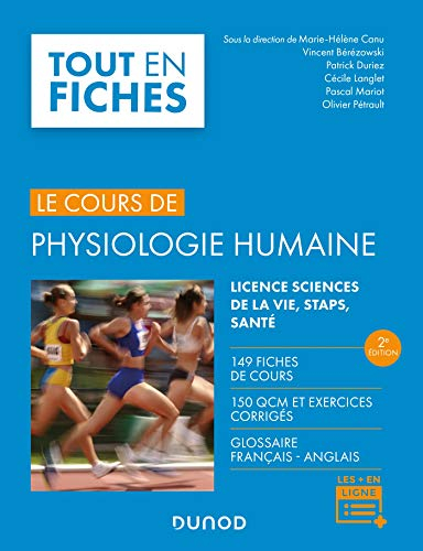 Le cours de physiologie humaine : licence sciences de la vie, STAPS, santé : 149 fiches de cours, 15