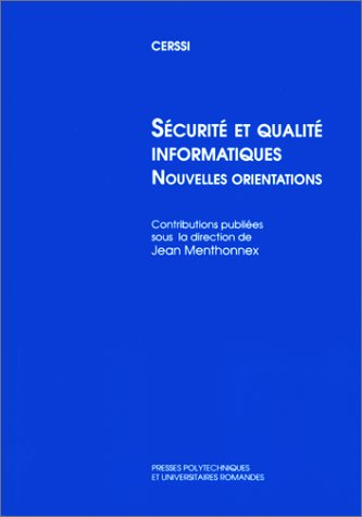 Sécurité et qualités informatiques : nouvelles orientations