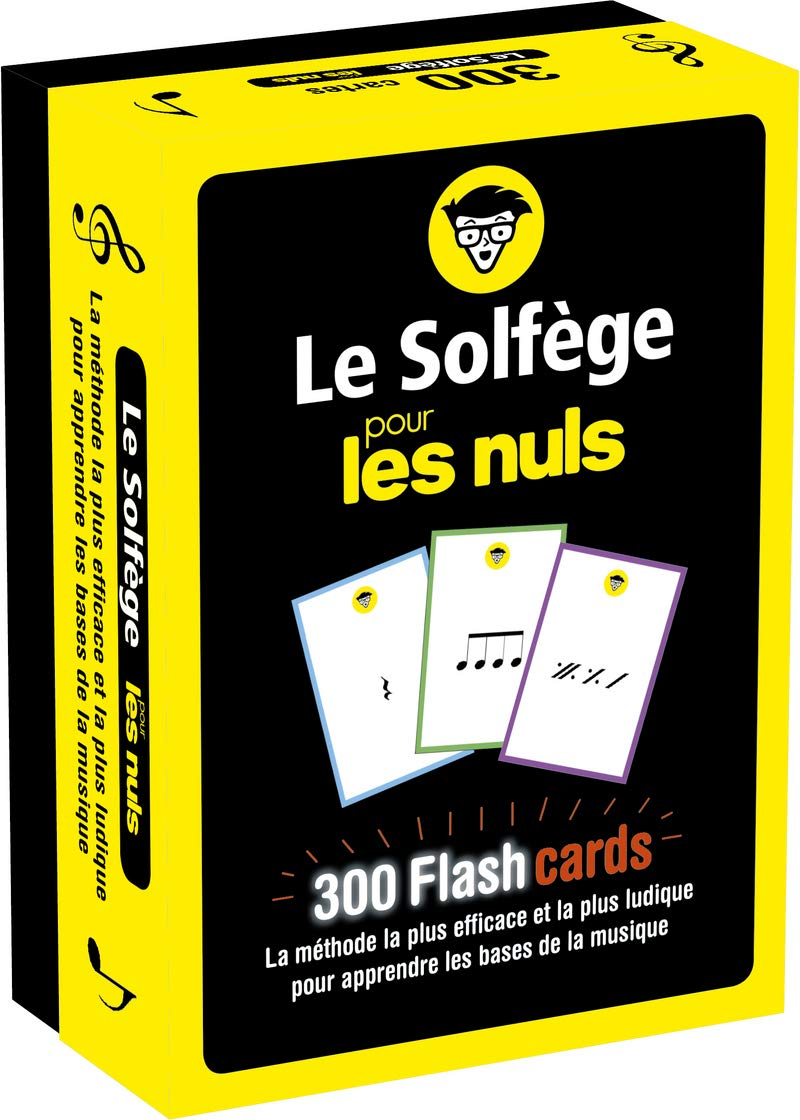 Le solfège pour les nuls : 300 flashcards : la méthode la plus efficace et la plus ludique pour appr