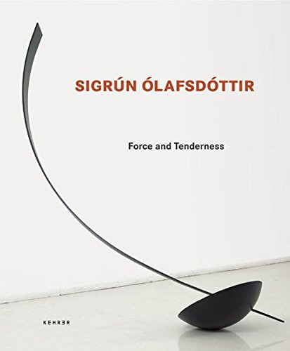 sigrun olafsdottir: force and tenderness