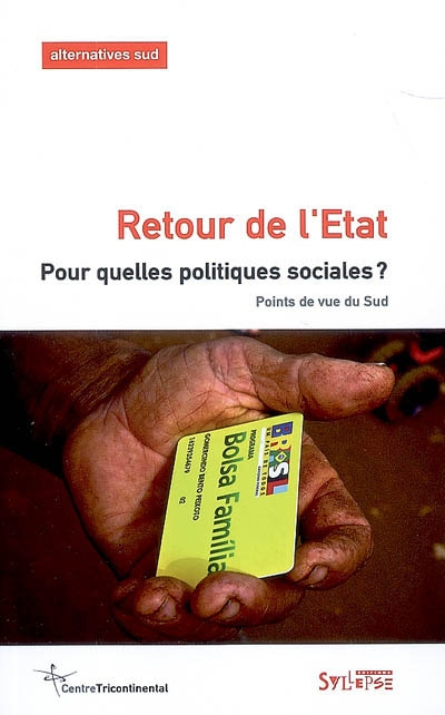 Alternatives Sud, n° 2 (2009). Retour de l'État : pour quelles politiques sociales ? : points de vue