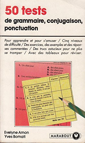 50 tests de grammaire, conjugaison, ponctuation