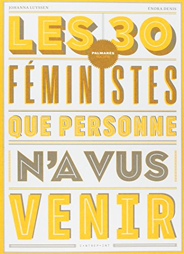 Les 30 féministes que personne n'a vus venir