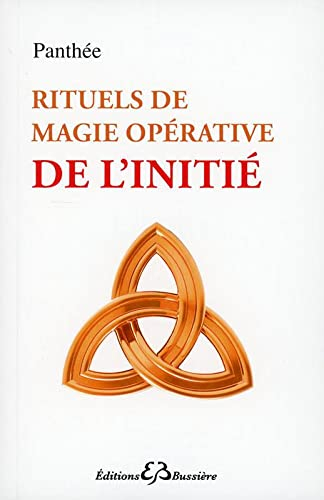 Rituels de magie opérative de l'initié