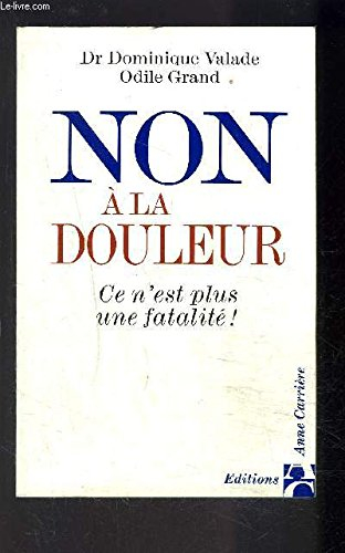 Non à la douleur : ce n'est plus une fatalité