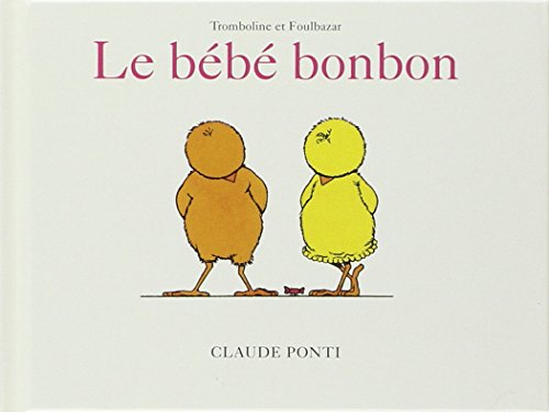 Tromboline et Foulbazar. Le bébé bonbon