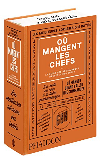 Où mangent les chefs : le guide des restaurants préférés des chefs