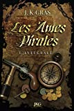 Les âmes pirates: L'Intégrale