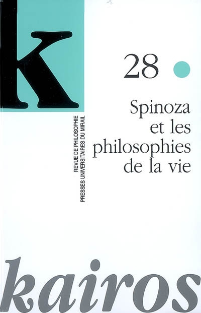 Kairos, n° 28. Spinoza et les philosophies de la vie