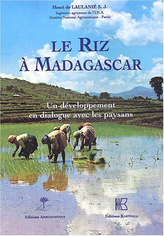 Le riz à Madagascar : un développement en dialogue avec les paysans