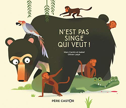 N'est pas singe qui veut