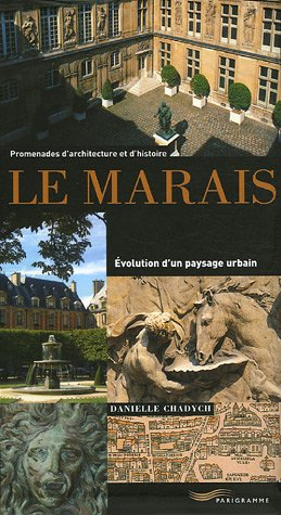Le Marais : évolution d'un paysage urbain