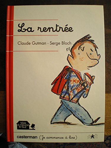 Vive la grande école. La rentrée