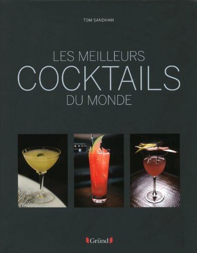 Les meilleurs cocktails du monde