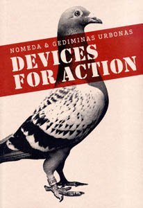 devices for action: the work of nomeda & gediminas urbonas