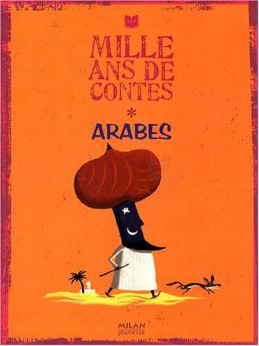 Mille ans de contes arabes